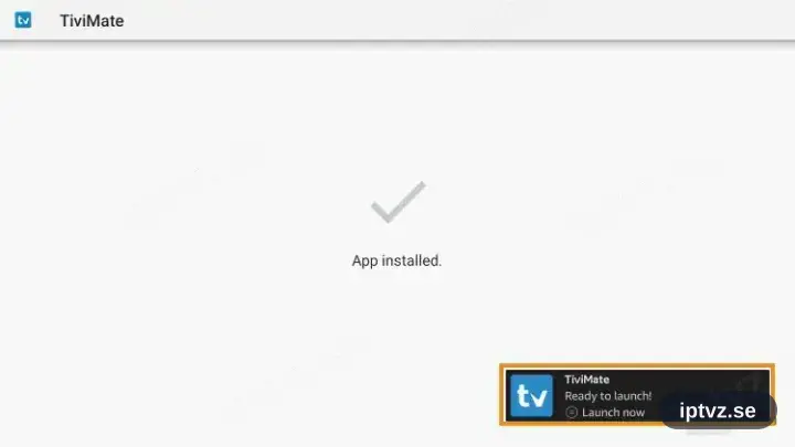 TiviMate är installerat och redo att öppnas